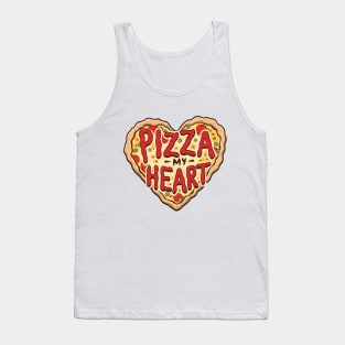 Pizza My Heart!! Pizza is My Valentine. Tank Top